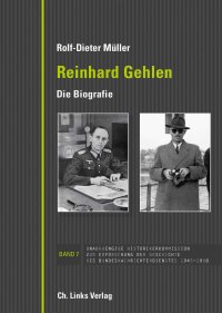 cover of the book Reinhard Gehlen: Die Biografie 1902-1979