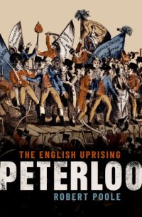 cover of the book Peterloo: The English Uprising