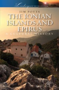 cover of the book The Ionian Islands and Epirus : a cultural history