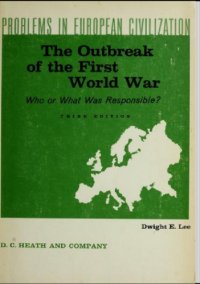 cover of the book The Outbreak of World War I  : Who or what was responsible ?