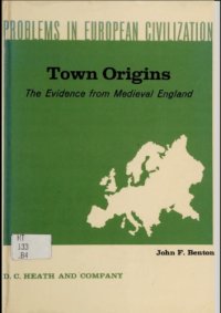 cover of the book Town Origins . The evidence from  Mediaeval  England.