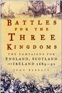 cover of the book Battles for the Three Kingdoms: The Campaigns for England, Scotland and Ireland 1689-92