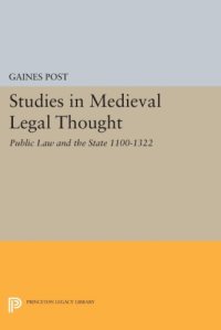 cover of the book Studies in Medieval Legal Thought : Public Law and the State 1100-1322