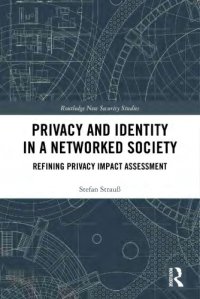 cover of the book Privacy and Identity in a Networked Society: Refining Privacy Impact Assessment