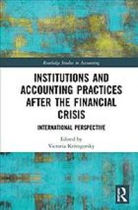 cover of the book Institutions and accounting practices after the financial crisis : international perspective