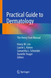 cover of the book Practical Guide to Dermatology: The Henry Ford Manual