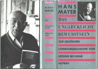 cover of the book Das unglückliche Bewusstwein. Zur deutschen Literaturgeschichte von Lessing bis Heine