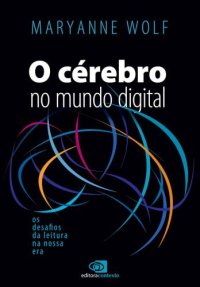 cover of the book O cérebro no mundo digital