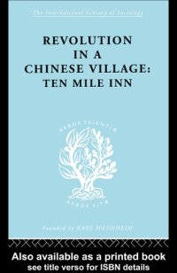 cover of the book Revolution in a Chinese Village: Ten Mile Inn