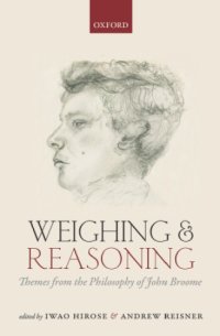 cover of the book Weighing and Reasoning: Themes from the Philosophy of John Broome