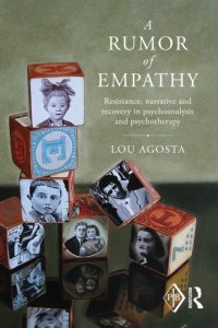 cover of the book A Rumor of Empathy: Resistance, Narrative and Recovery in Psychoanalysis and Psychotherapy