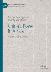 cover of the book China’s Power In Africa: A New Global Order