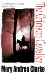 cover of the book The Crimson Cavalier