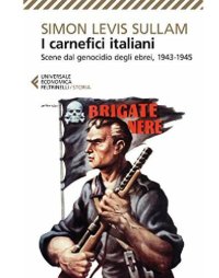 cover of the book I carnefici italiani. Scene dal genocidio degli ebrei, 1943-1945