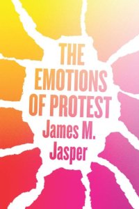 cover of the book The Emotions Of Protest