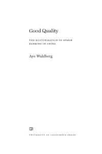 cover of the book Good Quality: The Routinization of Sperm Banking in China