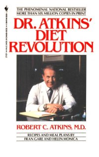 cover of the book Dr. Atkins’ Diet Revolution: The High Calorie Way To Stay Thin Forever