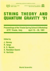 cover of the book String Theory And Quantum Gravity ’91 - Proceedings Of The Trieste Spring School And Workshop.