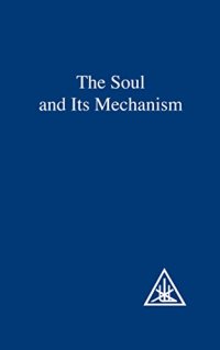 cover of the book The Soul and its Mechanism