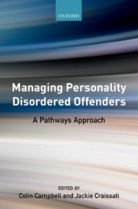 cover of the book Managing Personality Disordered Offenders: A Pathways Approach