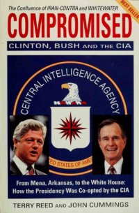 cover of the book Compromised: Clinton, Bush and the CIA