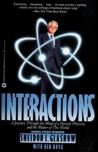 cover of the book Interactions - A Journey through the Mind of a Particle Physicist and the Matter of This World