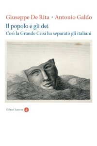 cover of the book Il popolo e gli dei. Così la Grande Crisi ha separato gli italiani