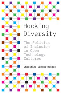 cover of the book Hacking Diversity: The Politics of Inclusion in Open Technology Cultures