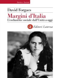 cover of the book Margini d’Italia. L’esclusione sociale dall’Unità a oggi