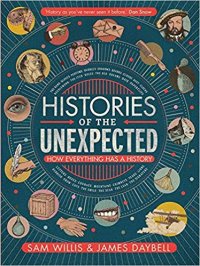 cover of the book Histories of the Unexpected: How Everything Has a History