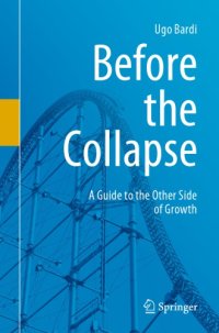 cover of the book Before The Collapse: A Guide To The Other Side Of Growth