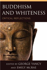 cover of the book Buddhism and Whiteness: Critical Reflections