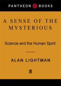 cover of the book A Sense of the Mysterious - Science and the Human Spirit