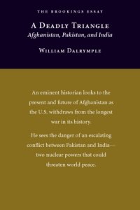 cover of the book A deadly triangle : Afghanistan, Pakistan, and India