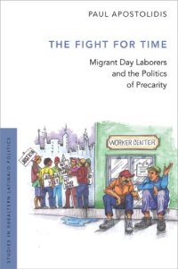 cover of the book The Fight for Time: Migrant Day Laborers and the Politics of Precarity