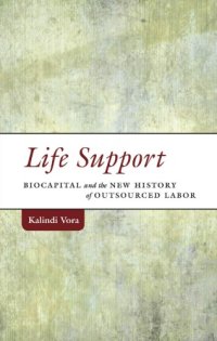 cover of the book Life Support: Biocapital and the New History of Outsourced Labor