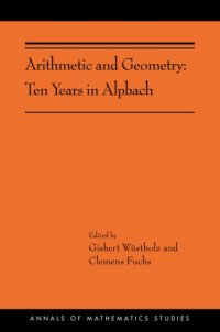 cover of the book Arithmetic and Geometry : Ten Years in Alpbach.