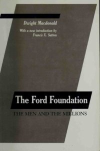 cover of the book The Ford Foundation: The Men and the Millions