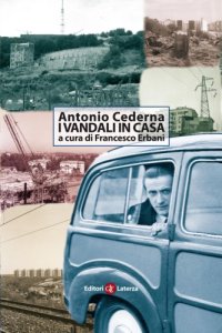 cover of the book I vandali in casa. Cinquant’anni dopo