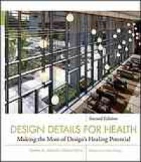 cover of the book Design details for health : making the most of design’s healing potential