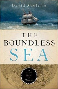 cover of the book The Boundless Sea: A Human History of the Oceans