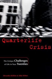 cover of the book Quarterlife Crisis: The Unique Challenges of Life in Your Twenties