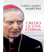 cover of the book Credo la vita eterna