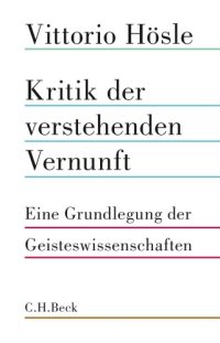 cover of the book Kritik der verstehenden Vernunft : Eine Grundlegung der Geisteswissenschaften