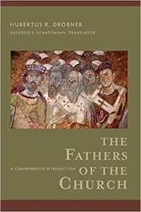 cover of the book The Fathers of the Church: A Comprehensive Introduction