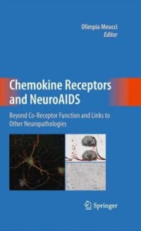 cover of the book Chemokine Receptors and NeuroAIDS: Beyond Co-Receptor Function and Links to Other Neuropathologies