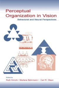 cover of the book Perceptual Organization in Vision: Behavioral and Neural Perspectives (Carnegie Mellon Symposia on Cognition Series)