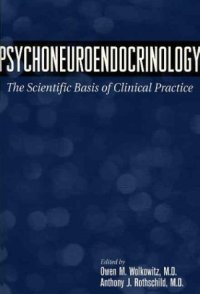 cover of the book Psychoneuroendocrinology: The Scientific Basis of Clinical Practice