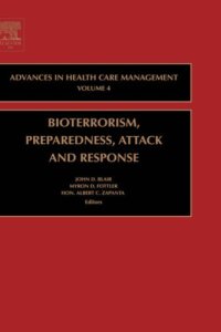 cover of the book Bioterrorism Preparedness, Attack and Response