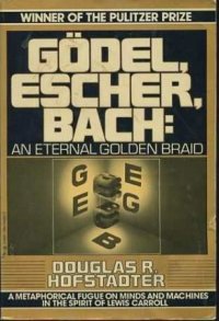 cover of the book Gödel, Escher, Bach: an eternal golden braid